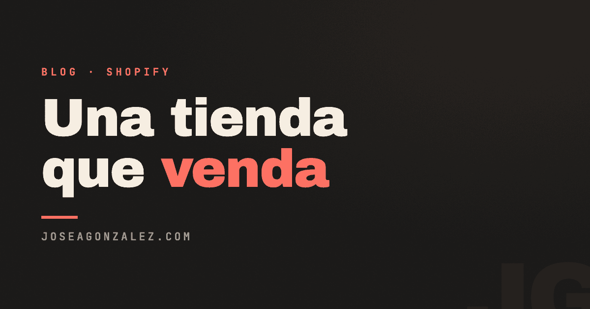 Cómo montar una tienda Shopify que venda (no solo que exista)